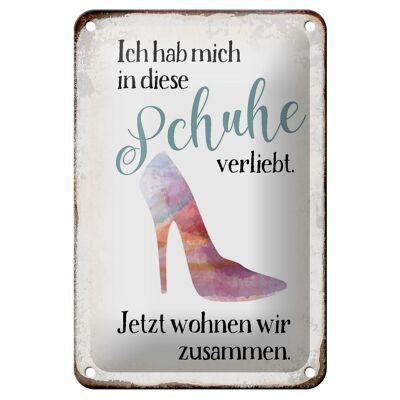 Blechschild Spruch 12x18cm hab mich in Schuhe verliebt Dekoration