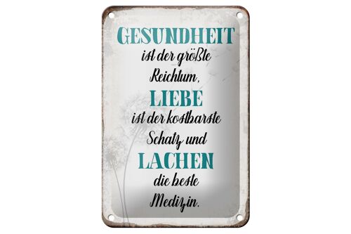 Blechschild Spruch 12x18cm Gesundheit Liebe Lachen Medizin Dekoration