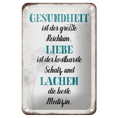 Blechschild Spruch 12x18cm Gesundheit Liebe Lachen Medizin Dekoration