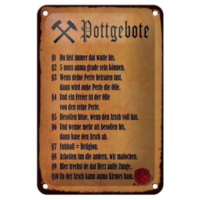 Blechschild Spruch 12x18cm Pottgebote du biste immer dat Dekoration