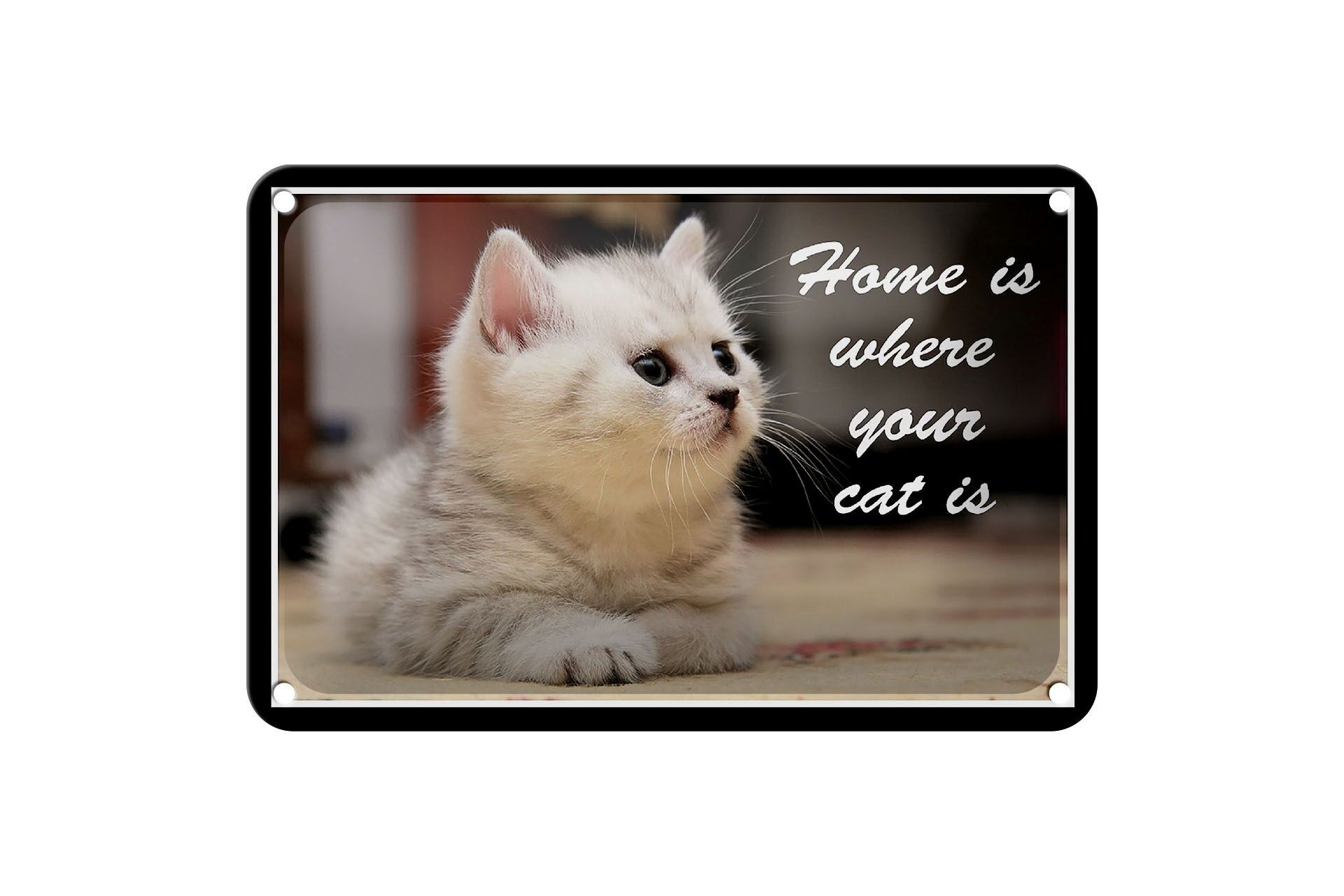 Tin sign saying 18x12cm cat Home is where your cat decoration