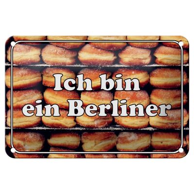 Blechschild Hinweis 18x12cm Ich bin ein Berliner Dekoration