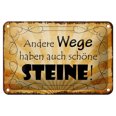 Blechschild Spruch 18x12cm andere Wege auch schöne Steine Dekoration