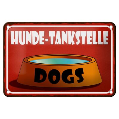 Blechschild Hinweis 18x12cm Hunde Tankstelle Dogs Dekoration