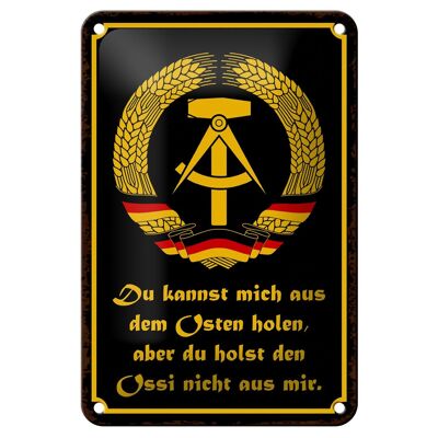 Blechschild Spruch 12x18cm du holst Ossi nicht aus mir Dekoration