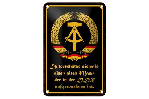 Blechschild Spruch 12x18cm unterschätze niemals Mann DDR Dekoration