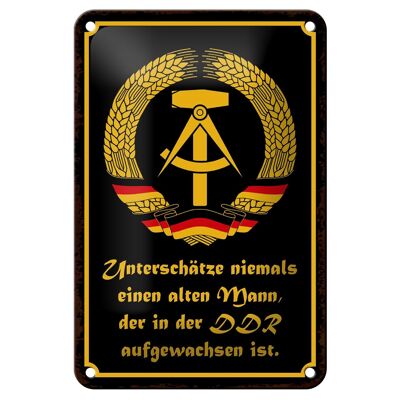 Blechschild Spruch 12x18cm unterschätze niemals Mann DDR Dekoration