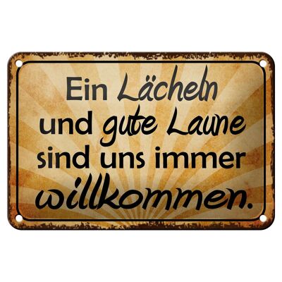 Blechschild Spruch 18x12cm Lächeln gute Laune willkommen Dekoration