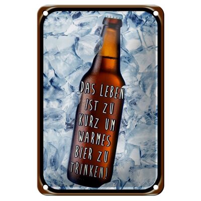 Blechschild Spruch 12x18cm Leben ist kurz um warmes Bier Dekoration