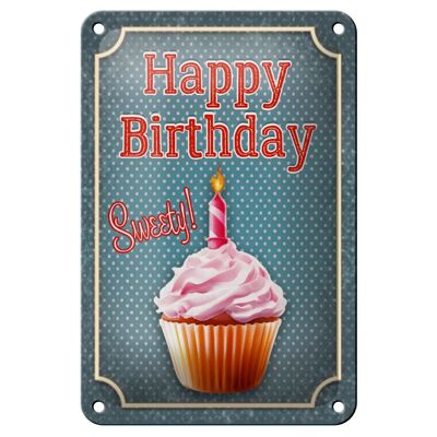 Blechschild Spruch 12x18cm Happy Birthday sweety! Kerze Dekoration