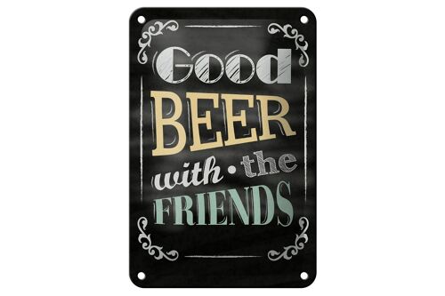 Blechschild Spruch 12x18cm good Beer with the Friends Dekoration