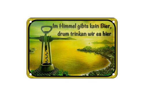 Blechschild Spruch 18x12cm im Himmel gibts kein Bier Dekoration