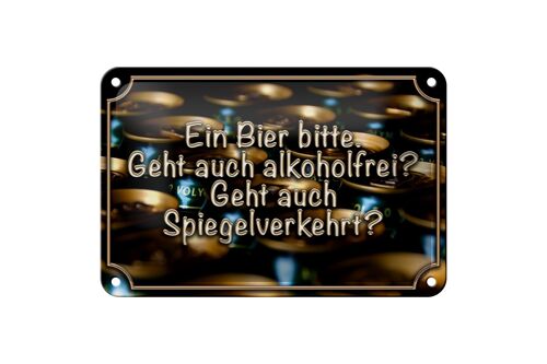 Blechschild Spruch 18x12cm Ein Bier bitte geht alkoholfrei Dekoration