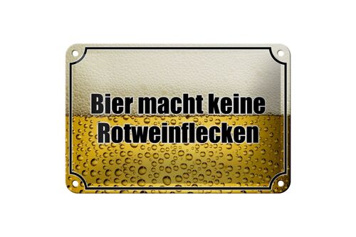 Blechschild Spruch 18x12cm Bier keine Rotweinflecken Dekoration