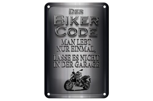 Blechschild Motorrad 12x18cm Biker Code man lebt nur einmal Schild