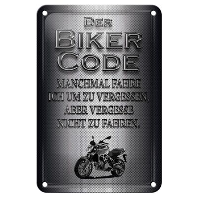 Metal sign motorcycle 12x18cm biker code ride to forget sign
