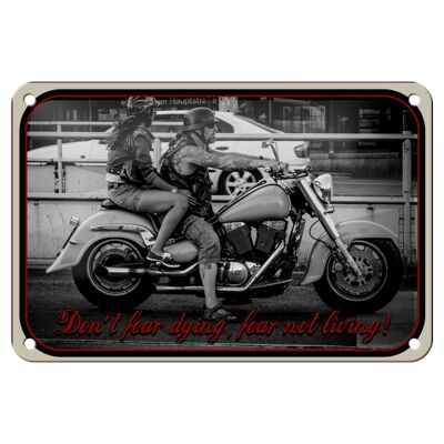 Cartel de hojalata motocicleta 18x12cm Biker no temas morir miedo decoración