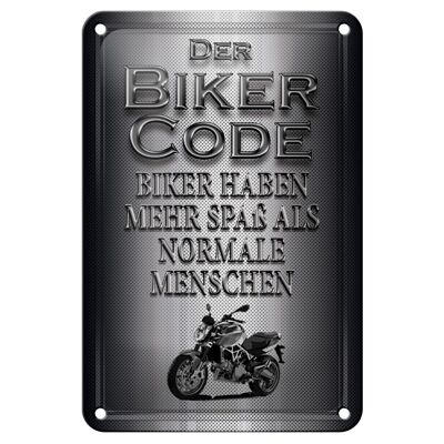 Blechschild Motorrad 12x18cm Biker Code mehr Spaß als normale Schild