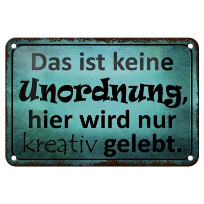 Blechschild Spruch 18x12cm das ist keine Unordnung hier Dekoration