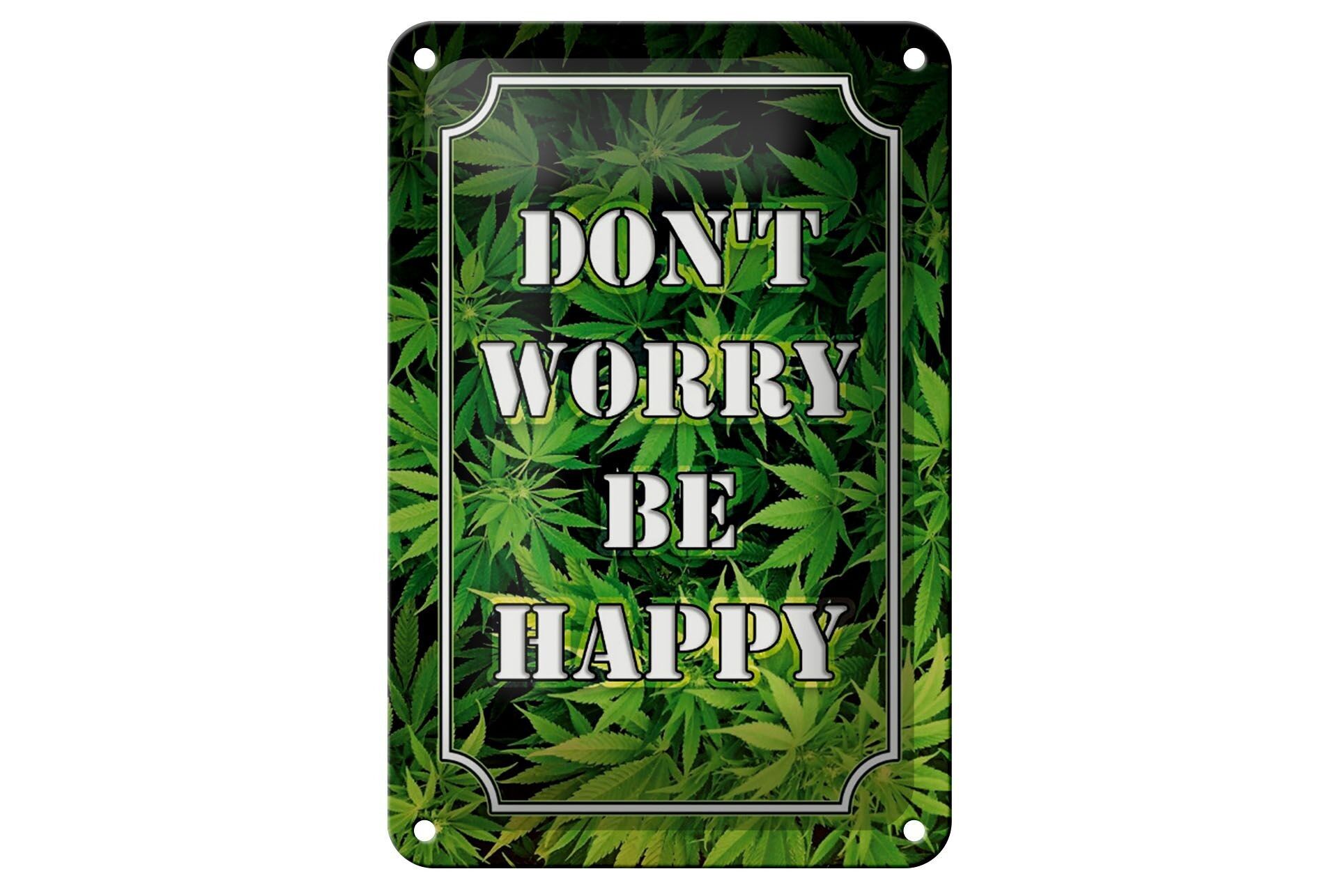 Targa in metallo cannabis 12x18 cm Non preoccuparti, sii felice, decorazione divertente