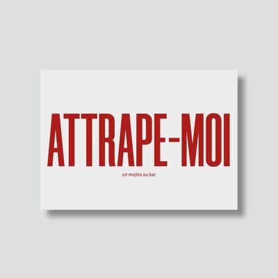 Carte "Ecoute-moi" :

Attrape moi