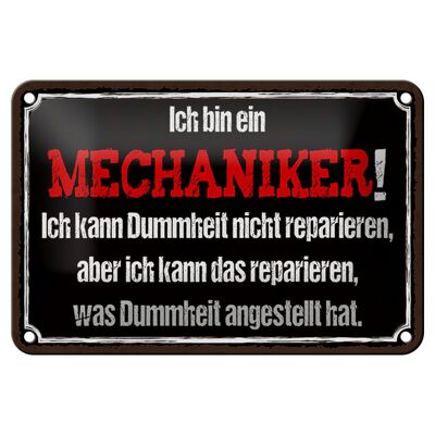 Blechschild Spruch 18x12cm bin Mechaniker kann reparieren Dekoration