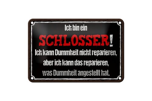 Blechschild Spruch 18x12cm bin Schlosser kann reparieren Dekoration