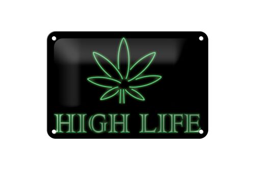 Blechschild Spruch 12X18cm High Life Cannabis Dekoration