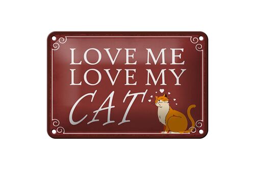 Blechschild Spruch 18x12cm love me love my CAT Katze Dekoration