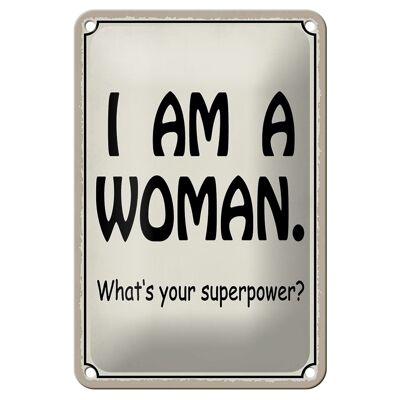 Cartel de chapa que dice 12X18cm Soy una mujer, ¿tu superpoder? decoración