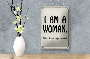 Plaque en étain disant 12 x 18 cm, je suis une femme, votre super pouvoir ? décoration 4