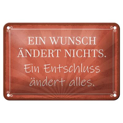 Blechschild Spruch 18x12cm Ein Wunsch ändert nichts Dekoration