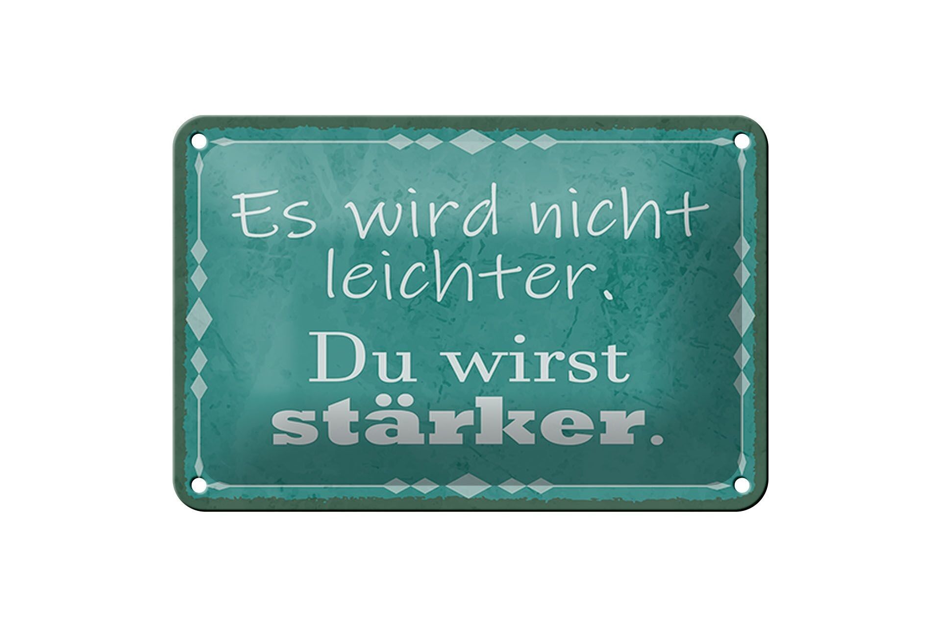 Targa in metallo con scritta "Non diventa più facile, ottieni una decorazione più forte".