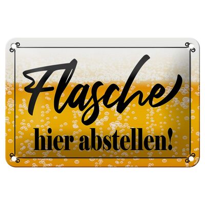 Blechschild Spruch 18x12cm Flasche hier abstellen Bier Dekoration