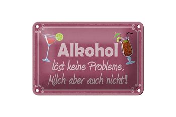 Plaque en étain disant 18x12cm L'alcool ne résout aucun problème de décoration 1