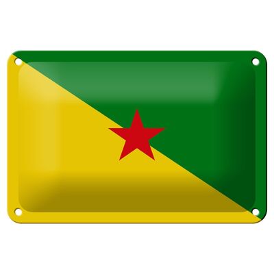Blechschild Flagge Französisch-Guayanas 18x12cm Flag French Dekoration