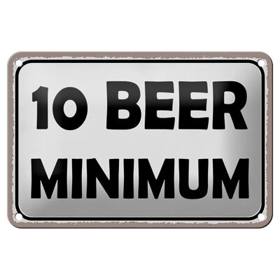 Blechschild Spruch 18x12cm 10 Beer minimum Bier Alkohol Dekoration