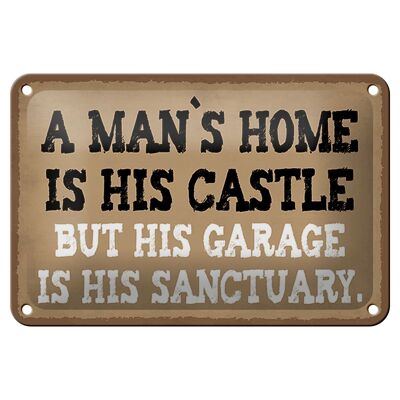 Blechschild Spruch 18x12cm Man´s home is his castle garage Dekoration