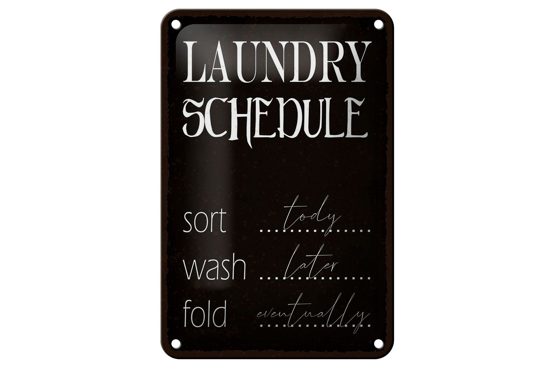 Blechschild Spruch 12x18cm laundry schedule sort tody wash Dekoration