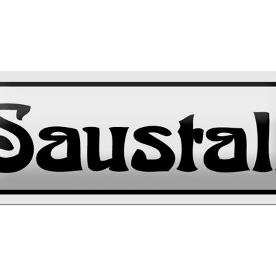 Blechschild Saustall 27x10cm Sauerei Dekoration
