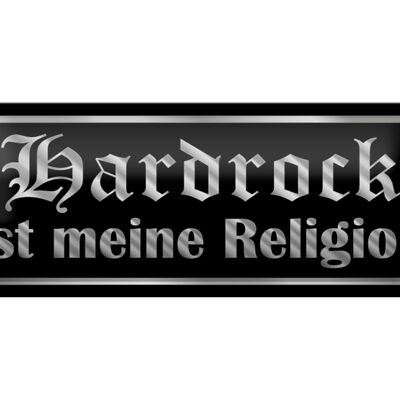 Blechschild Spruch 27x10cm Hardrock ist meine Religion Dekoration