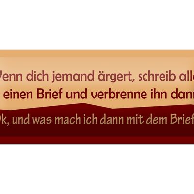 Blechschild Spruch 27x10cm Wenn dich jemand ärgert Dekoration