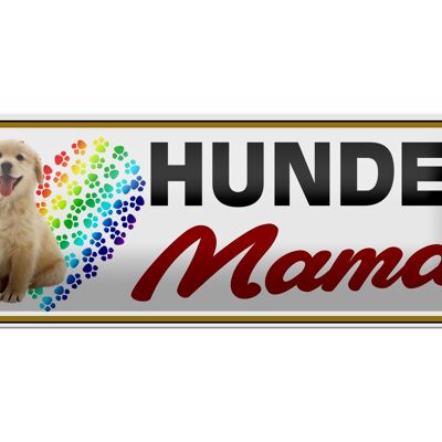 Blechschild Spruch 27x10cm Hunde Mama Dekoration