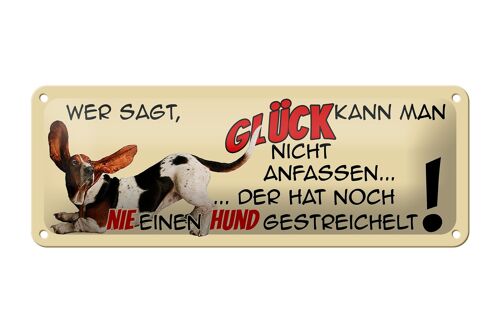 Blechschild Spruch 27x10cm Glück wenn Hund gestreichelt Dekoration