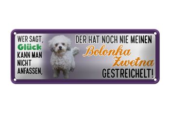 Panneau en étain disant 27x10cm Bolonka Zwetna chien caressé bonheur décoration 1