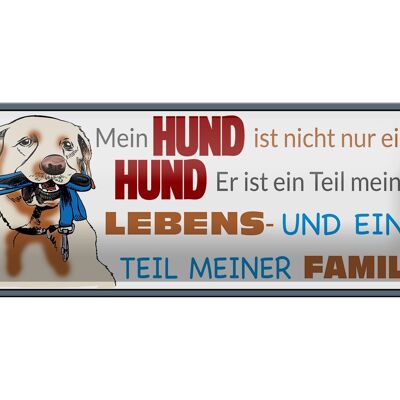 Blechschild Spruch 27x10cm mein Hund ist Teil meiner Familie