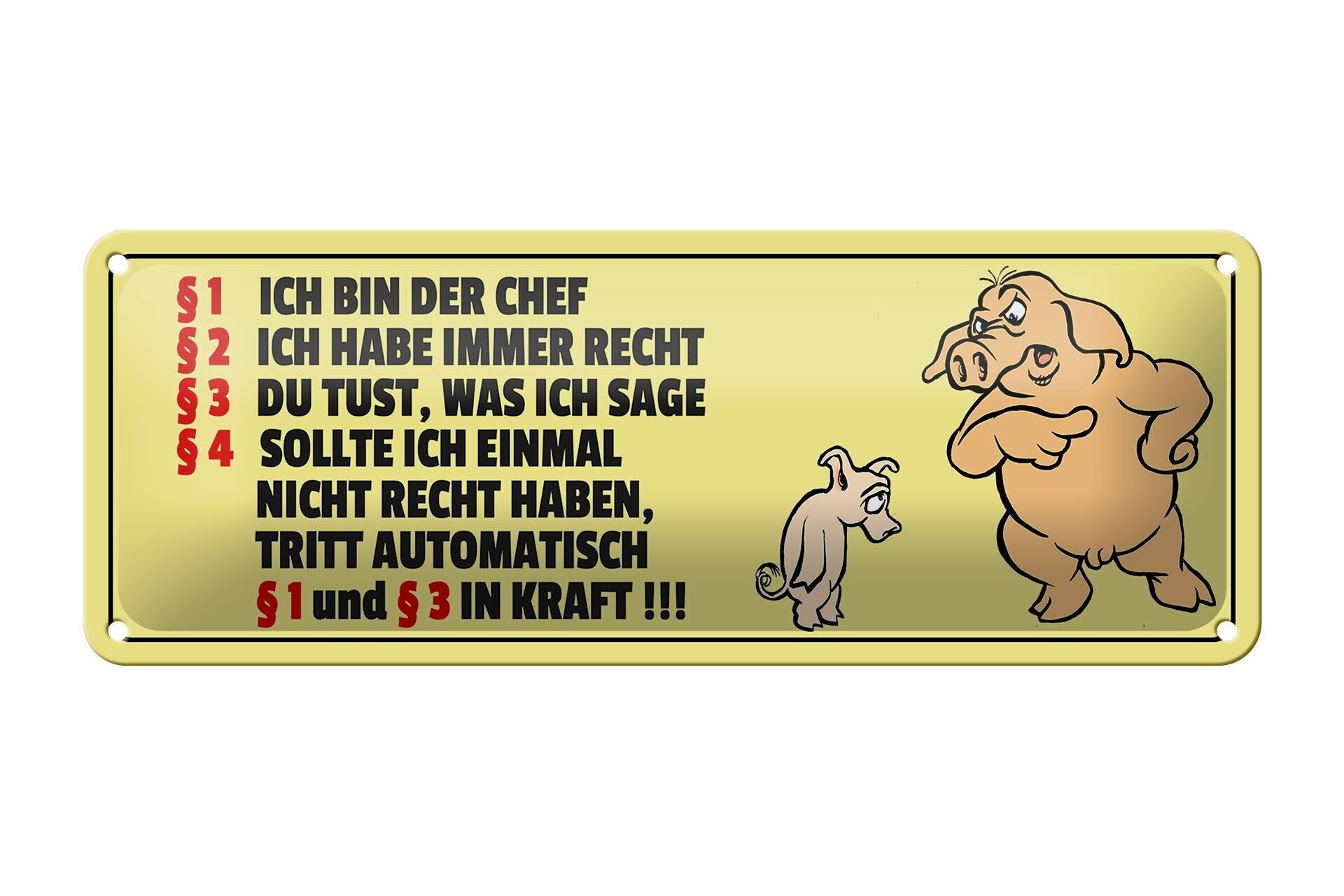 Targa in metallo con scritta 27x10 cm, decorazione "Il capo ha sempre ragione".