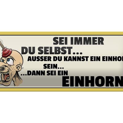 Blechschild Spruch 27x10cm Sei immer Du selbst Dekoration