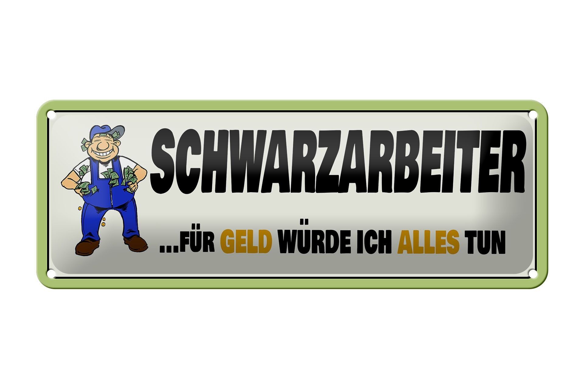 Tin sign saying 27x10cm illegal workers for money everything decoration