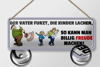 Panneau en étain disant que le père de famille pète les enfants rient, 27x10cm 2